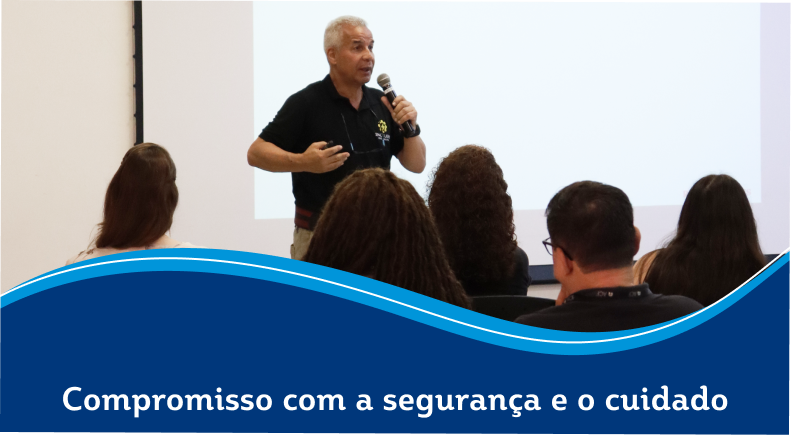 Compromisso com a segurança e o cuidado