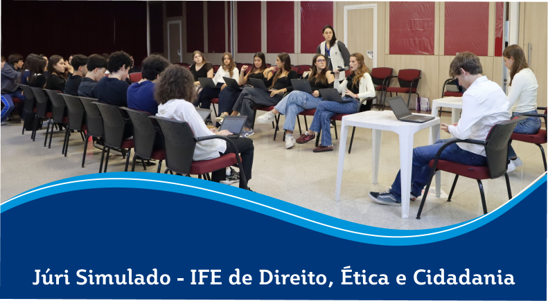 Júri Simulado - IFE de Direito, Ética e Cidadania