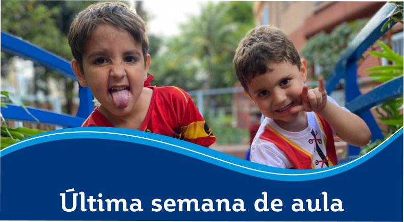 Última semana de aula na Educação Infantil
